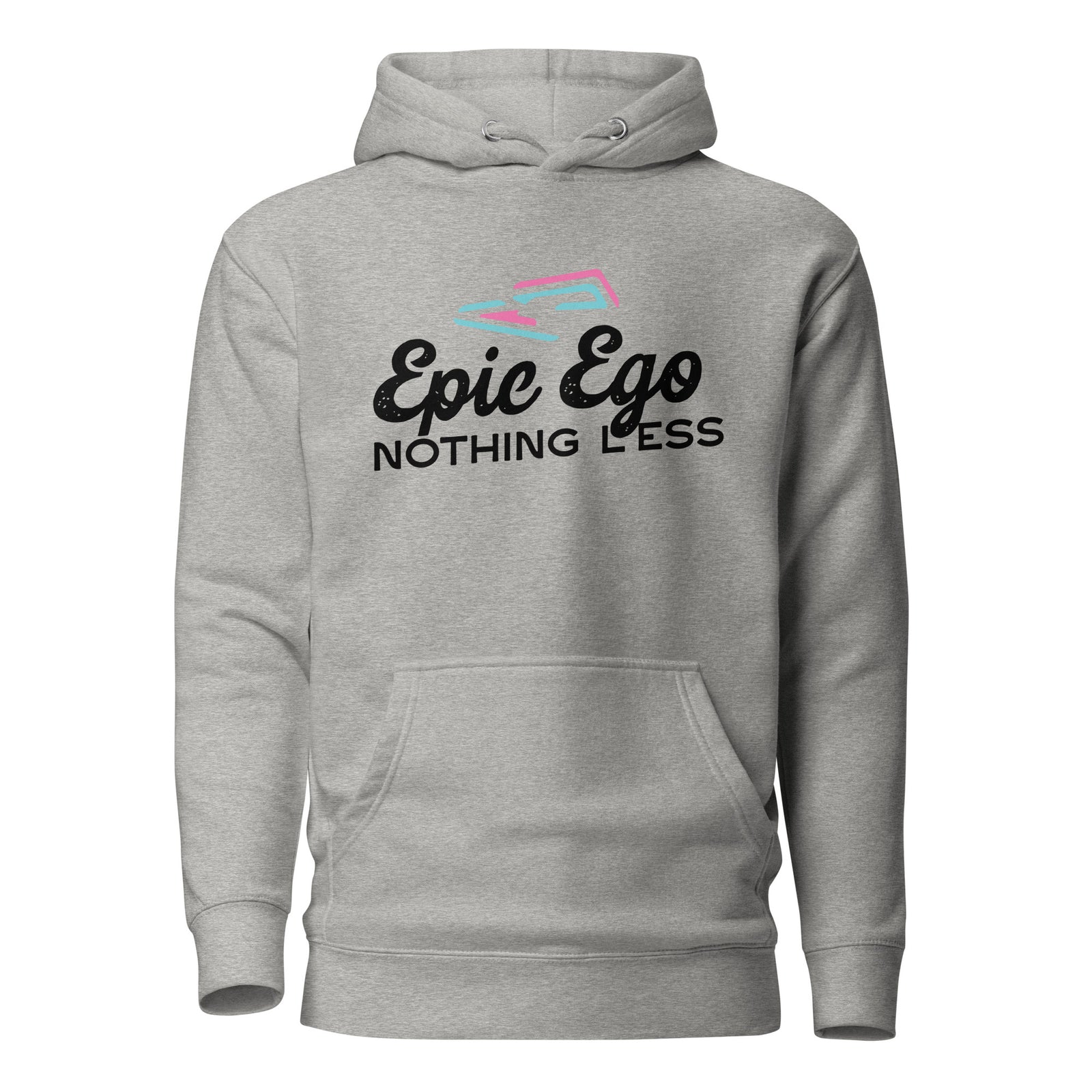 Epic Ego: Nothing Less Hoodie — Carbon Grey front view