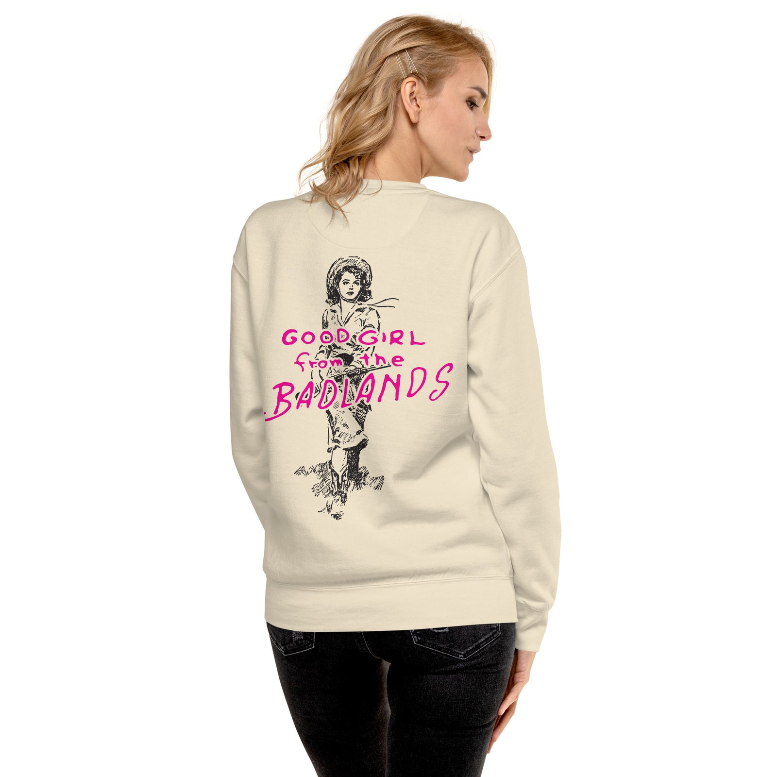 Good Girl from the Badlands Sweatshirt — Bone back view
