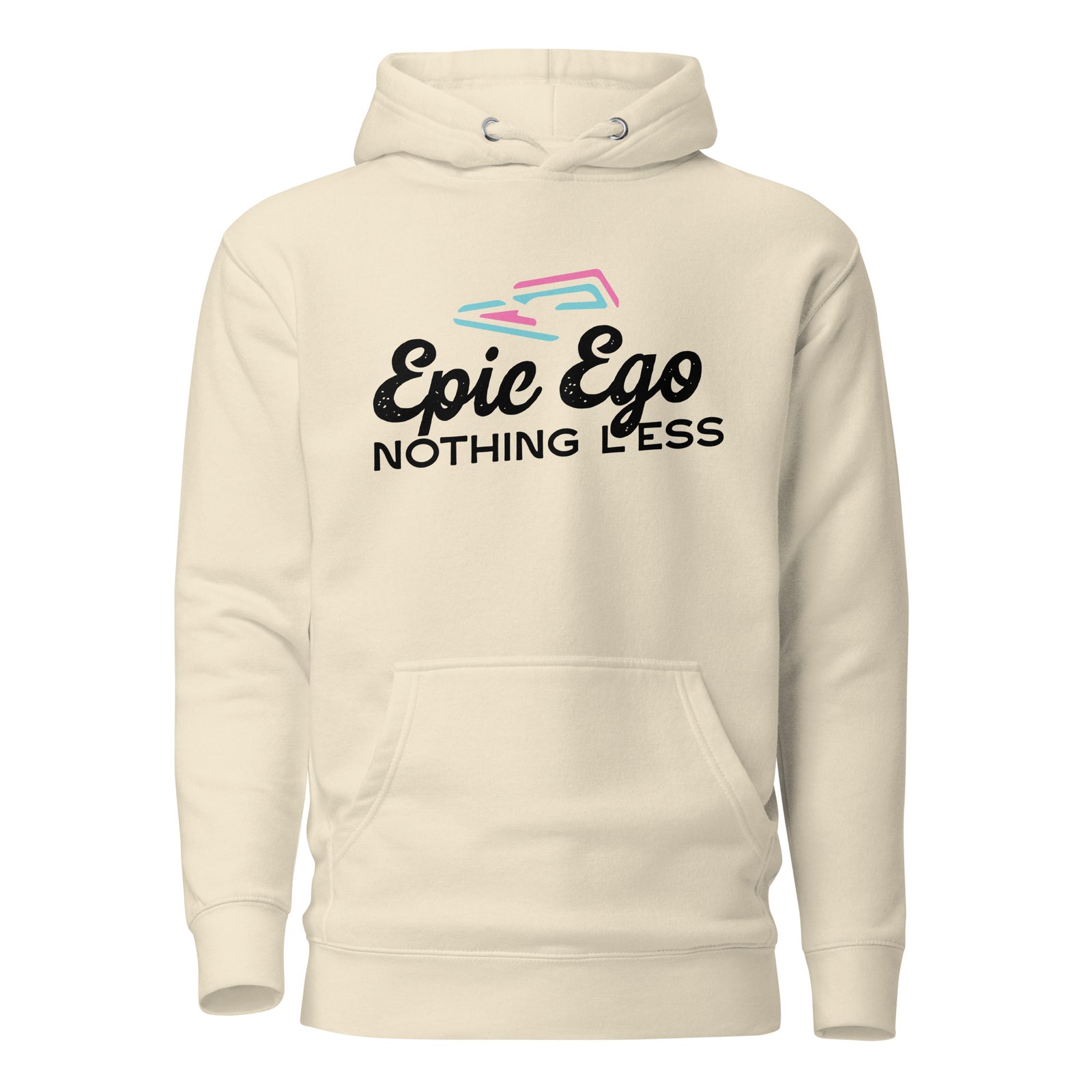 Epic Ego: Nothing Less Hoodie — Bone front view