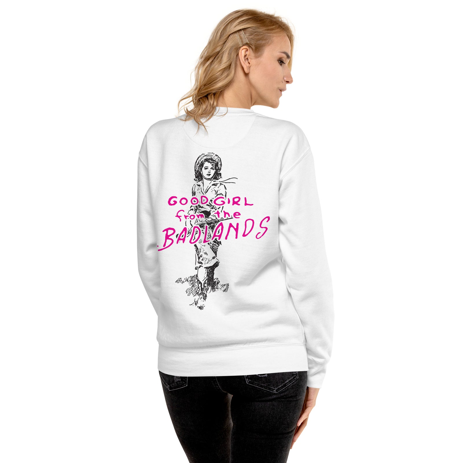Good Girl from the Badlands Sweatshirt — White back view